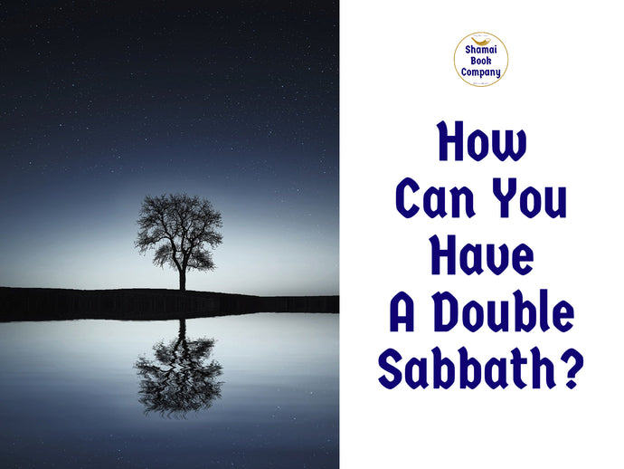 What Is A "Double Sabbath"?