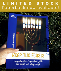 Keep The Feasts: Comprehensive Preparation Guide for Feasts & Holy Days {2nd Edition}
