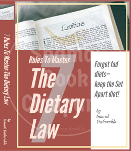 7 Rules To Master The Dietary Law