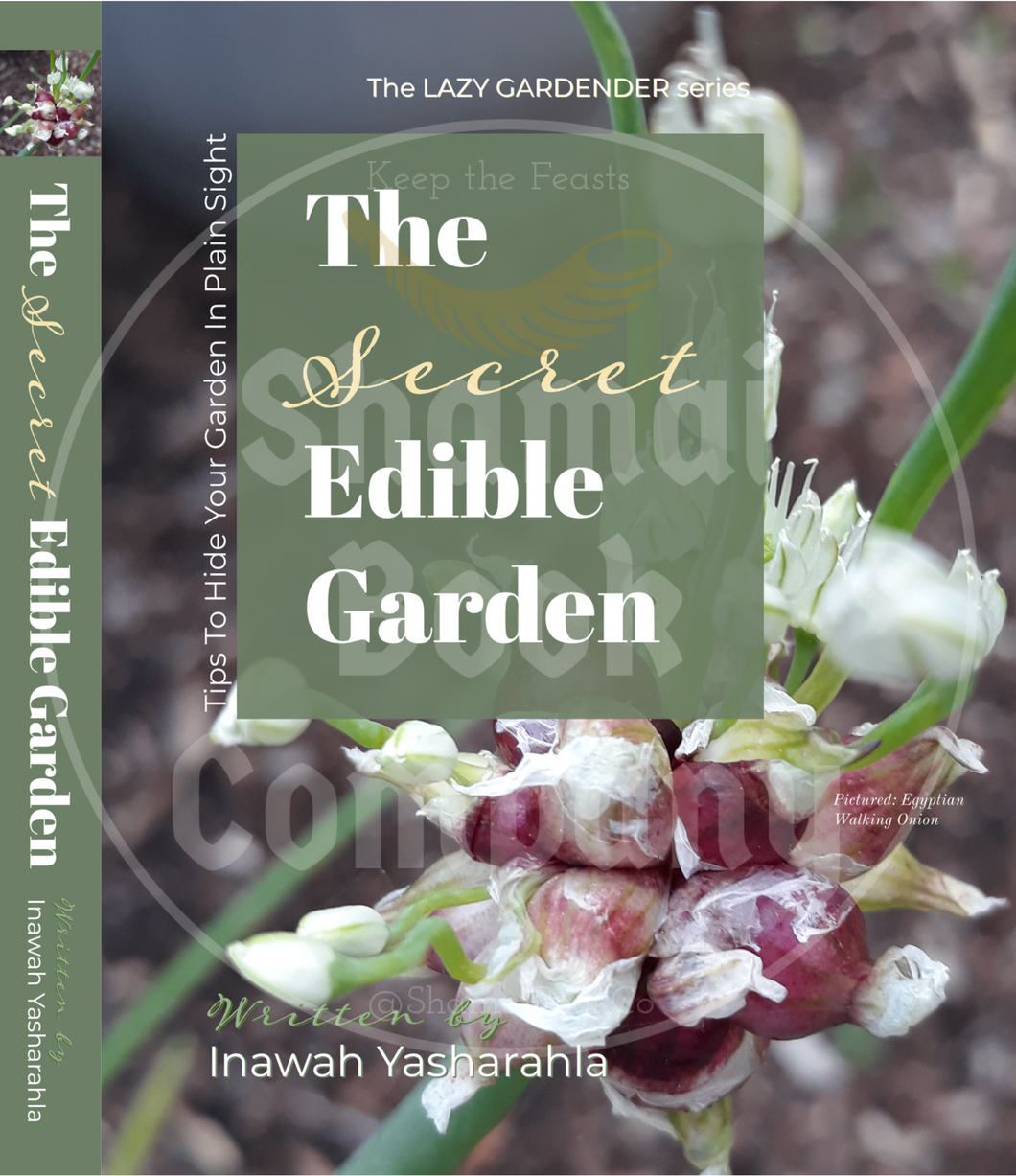 The Secret Edible Garden: Tips To Hide Your Garden In Plain Sight
